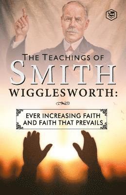 Smith�Wigglesworth - Teachings of Smith Wigglesworth, Häftad. Tillgänglighet: Lägg i varukorg