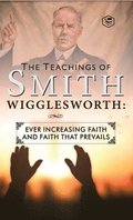Teachings of Smith Wigglesworth