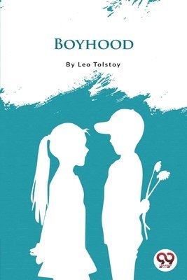 Leo Tolstoy - Boyhood, Häftad