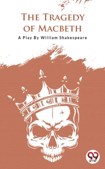 William Shakespeare - Tragedy Of Macbeth, E-bok