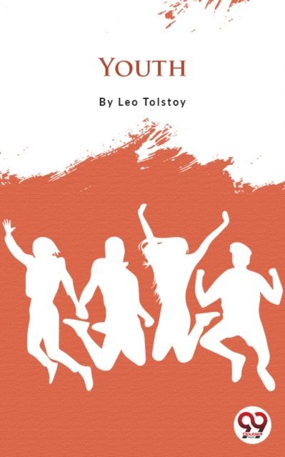 Leo Tolstoy - Youth, E-bok