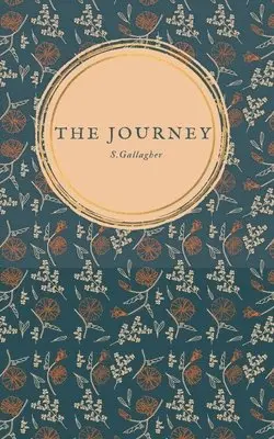S Gallagher - Journey, Häftad. Tillgänglighet: Lägg i varukorg