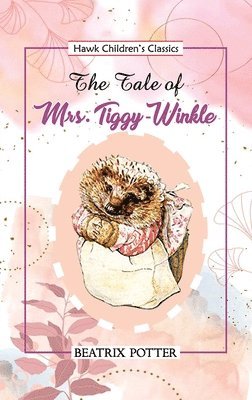 Beatrix Potter - Tale of Mrs Tiggy Winkle, Häftad
