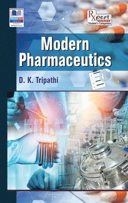 D K Tripathi - Modern Pharmaceutics, Inbunden