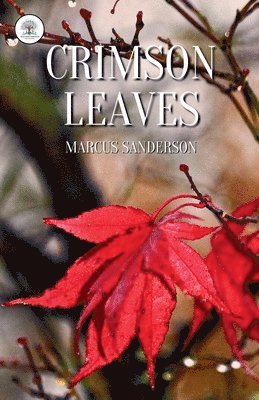 Marcus Sanderson - Crimson Leaves, Häftad