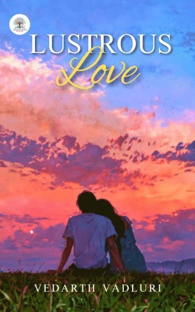 Vedharth Vadluri - Lustrous Love, E-bok