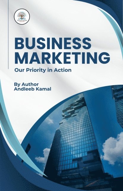 Andleeb Kamal - Business Marketing, E-bok