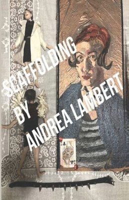 Andrea Lambert - Scaffolding, Häftad
