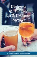 Dialogue At The Bar With Drinking Partner