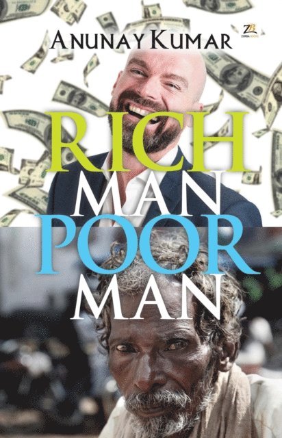 Anunay Kumar - Rich Man Poor Man, E-bok