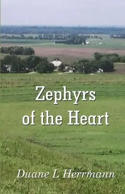Duane L Herrmann - Zephyrs of the Heart, Häftad. Tillgänglighet: Lägg i varukorg