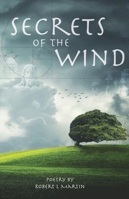 Robert L Martin - Secrets of the Wind, Häftad. Tillgänglighet: Lägg i varukorg
