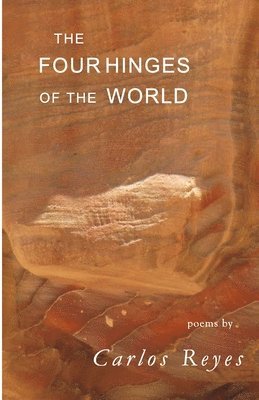 Carlos Reyes - FOUR HINGES OF THE WORLD, Häftad