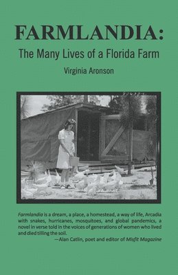 Virginia Aronson - FARMLANDIA The Many Lives of a Florida Farm, Häftad. Tillgänglighet: Lägg i varukorg