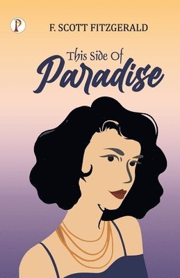F Scott Fitzgerald - This Side of Paradise, Häftad