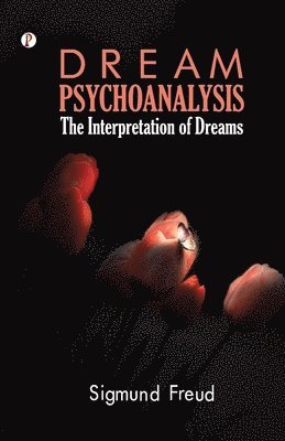 Sigmund Freud - Dream Psychology, Häftad