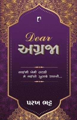Parakh Bhatt - Dear Agraja, Häftad