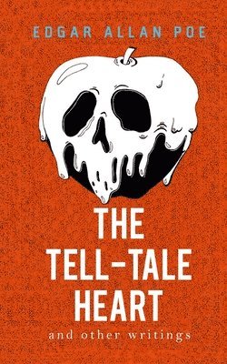 Edgar Allan Poe - Tell-Tale Heart and Other Writings, Häftad