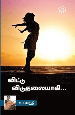 Vaasanthi - Vittu Viduthalaiyagi..., Häftad