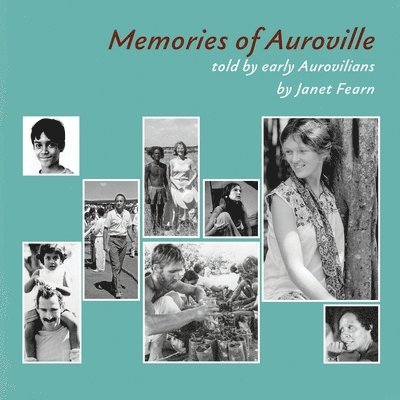 Janet Fearn - Memories of Auroville, Häftad. Tillgänglighet: Lägg i varukorg