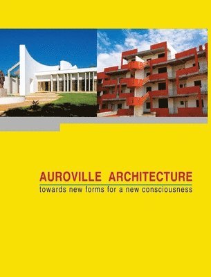 Franz Fassbender - Auroville Architecture: towards new forms for a new consciousness, Häftad