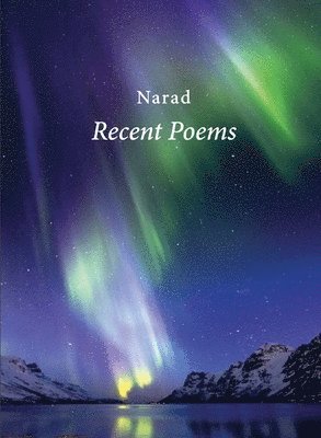 Narad - Recent Poems, Häftad. Tillgänglighet: Lägg i varukorg
