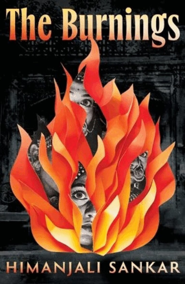 Himanjali Sankar - Burnings, Häftad. Tillgänglighet: Tillfälligt slut