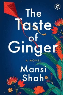 Mansi Shah - Taste of Ginger, Häftad