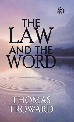 Thomas Troward - Law and the Word, Inbunden