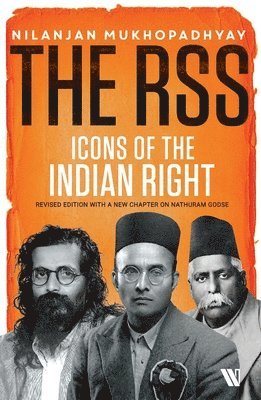 Nilanjan Mukhopadhyay - RSS: Icons of the Indian Right (New Edition), Häftad