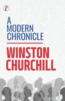 Winston Churchill - Modern Chronicle, Häftad