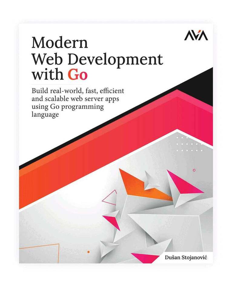 Du An Stojanovi? - Modern Web Development with Go, Häftad