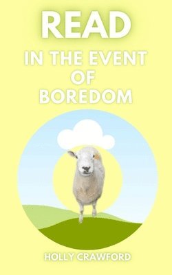 Holly Crawford - Read In The Event Of Boredom, Häftad