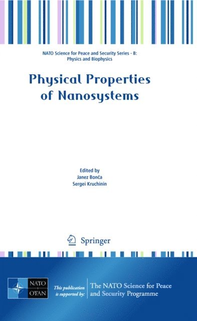 Sergei Kruchinin, Janez Bonca - Physical Properties of Nanosystems, E-bok