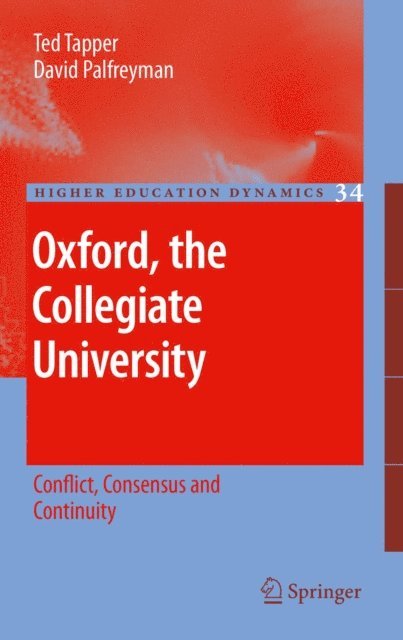 David Palfreyman, Ted Tapper - Oxford, the Collegiate University, E-bok