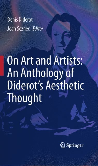 Denis Diderot, Jean Seznec, John S. D. Glaus - On Art and Artists: An Anthology of Diderot's Aesthetic Thought, E-bok