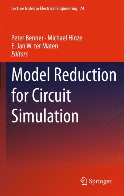 E. Jan W. ter Maten, Michael Hinze, Peter Benner - Model Reduction for Circuit Simulation, E-bok