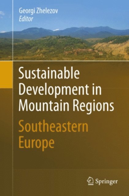 Georgi Zhelezov - Sustainable Development in Mountain Regions, E-bok