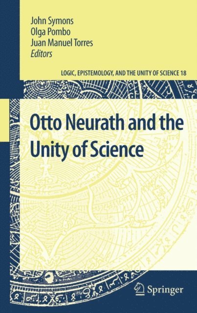 Juan Manuel Torres, Olga Pombo, John Symons - Otto Neurath and the Unity of Science, E-bok