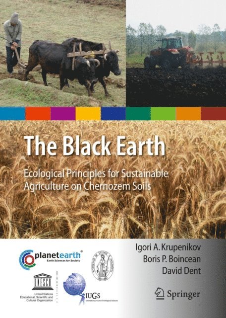 David Dent, Boris P Boincean, Igori Arcadie Krupenikov - Black Earth, E-bok