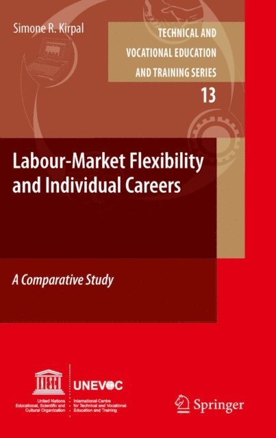 Simone R. Kirpal - Labour-Market Flexibility and Individual Careers, E-bok