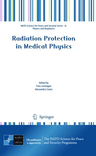Alessandra Caner, Yves Lemoigne - Radiation Protection in Medical Physics, E-bok