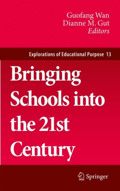 Dianne M. Gut, Guofang Wan - Bringing Schools into the 21st Century, E-bok