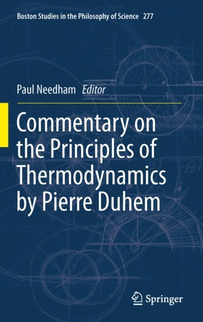 Paul Needham - Commentary on the Principles of Thermodynamics by Pierre Duhem, E-bok