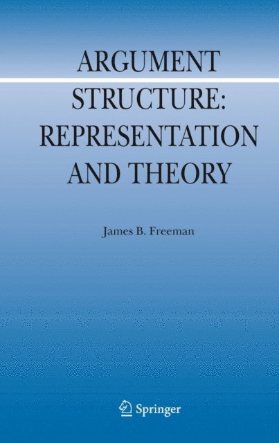 James B. Freeman - Argument Structure:, E-bok