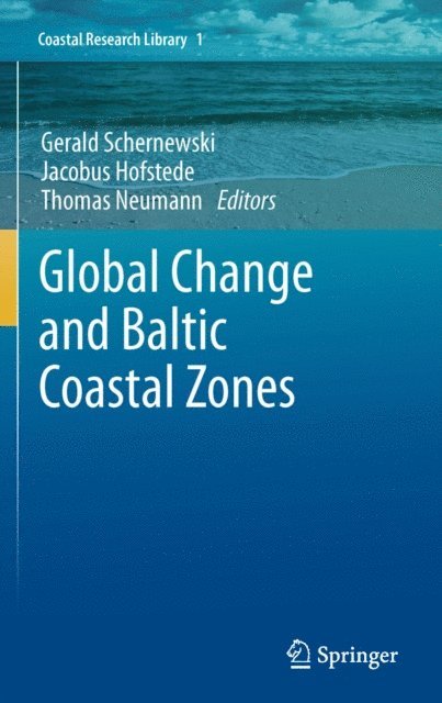 Thomas Neumann, Jacobus Hofstede, Gerald Schernewski - Global Change and Baltic Coastal Zones, E-bok