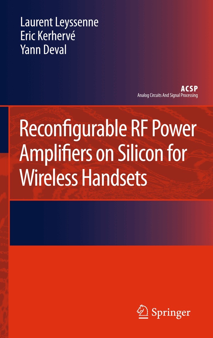 Laurent Leyssenne, Eric Kerhervé, Yann Deval - Reconfigurable RF Power Amplifiers on Silicon for Wireless Handsets, Inbunden