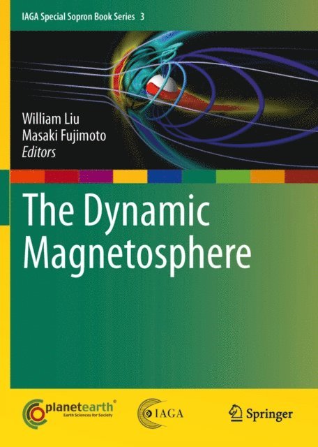 Masaki Fujimoto, William Liu - Dynamic Magnetosphere, E-bok