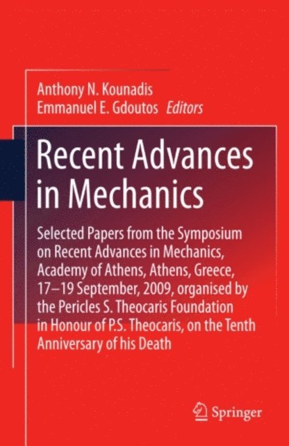 Anthony N. Kounadis, E.E. Gdoutos - Recent Advances in Mechanics, E-bok