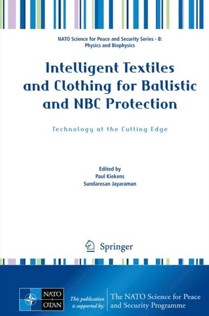 Sundaresan Jayaraman, Paul Kiekens - Intelligent Textiles and Clothing for Ballistic and NBC Protection, E-bok